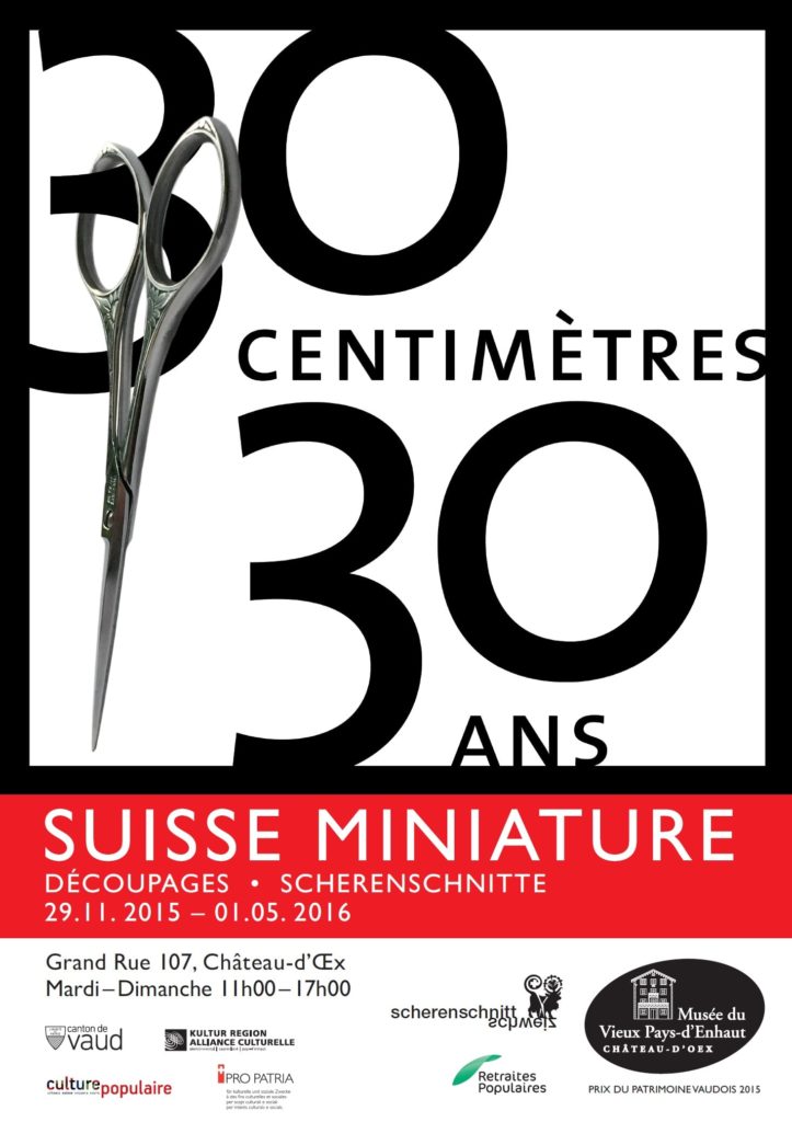 Flyer Exposition Du 29 11 2015 Au 01 05 2016 Suisse Miniature Decoupages Musée du Pays-d'Enhaut & Centre Suisse du Papier Découpé